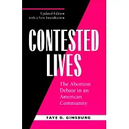 Contested Lives: The Abortion Debate in an American Community