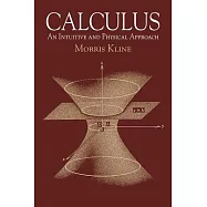 Calculus: An Intuitive and Physical Approach (Second Edition)