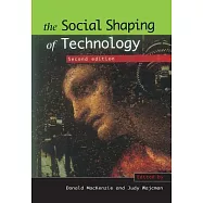 The Social Shaping of Technology