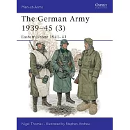The German Army 1939-45 (3): Eastern Front 1941-43