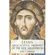 Jesus: Apocalyptic Prophet of the New Millennium