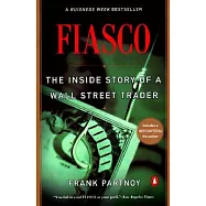 Fiasco: The Inside Story of a Wall Street Trader
