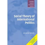 Social Theory of International Politics