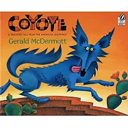 Coyote: A Trickster Tale from the American Southwest