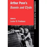 Arthur Penn&rsquo;s Bonnie and Clyde