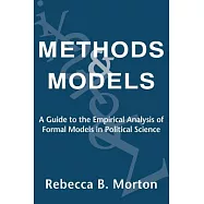 Methods and Models: A Guide to the Empirical Analysis of Formal Models in Political Science
