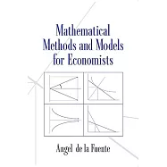Mathematical Methods and Models for Economists