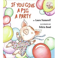 If You Give a Pig a Party