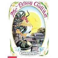 The Bossy Gallito / El Gallo de Bodas (Bilingual): A Traditional Cuban Folktale