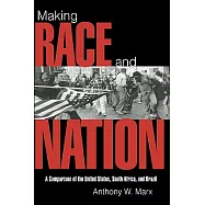 Making Race and Nation: A Comparison of South Africa, the United States, and Brazil