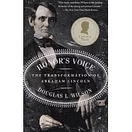 Honor’s Voice: The Transformation of Abraham Lincoln