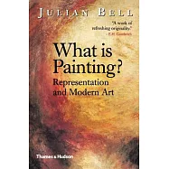 What Is Painting?: Representation and Modern Art