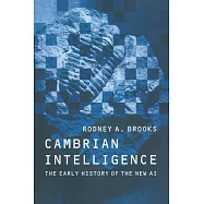 Cambrian Intelligence: The Early History of the New Ai