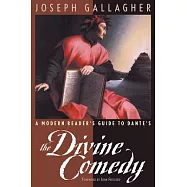 A Modern Reader’s Guide to Dante’s the Divine Comedy