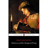 Meditations and Other Metaphysical Writings
