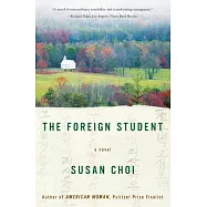 The Foreign Student: A Novel