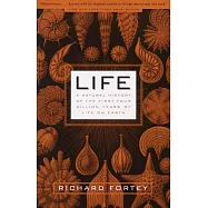 Life: A Natural History of the First Four Billion Years of Life on Earth