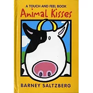 Animal Kisses: A Touch and Feel Book