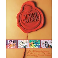 Sexual Secrets: Twentieth Anniversary Edition: The Alchemy of Ecstasy