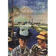 The Painting of Modern Life: Paris in the Art of Manet and His Followers - Revised Edition