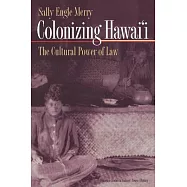 Colonizing Hawai’i: The Cultural Power of Law