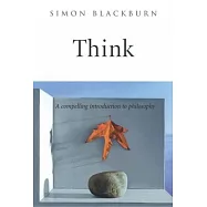 Think: A Compelling Introduction to Philosophy