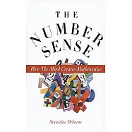 The Number Sense: How the Mind Creates Mathematics
