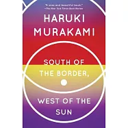 South of the Border, West of the Sun