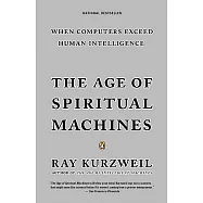 The Age of Spiritual Machines