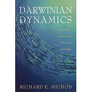 Darwinian Dynamics: Evolutionary Transitions in Fitness and Individuality