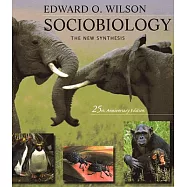 Sociobiology: The New Synthesis, Twenty-Fifth Anniversary Edition
