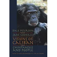 Visions of Caliban: On Chimpanzees and People