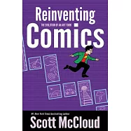 Reinventing Comics: The Evolution of an Art Form