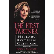 The First Partner Hillary Rodham Clinton
