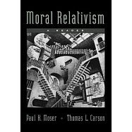 Moral Relativism: A Reader