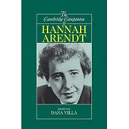 The Cambridge Companion to Hannah Arendt