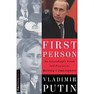 First Person: An Astonishingly Frank Self-Portrait by Russia’s President Vladimir Putin