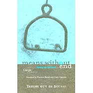 Means Without End: Notes on Politics