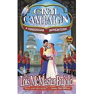 A Civil Campaign: A Comedy of Biology and Manners