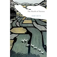 The Wealth of Nations: Adam Smith ; Introduction by Robert Reich ; Edited, With Notes, Marginal Summary, and Enlarged Index by E