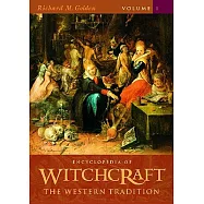 Encyclopedia of Witchcraft: The Western Tradition