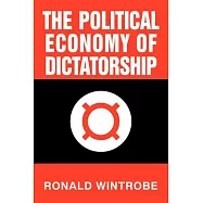 The Political Economy of Dictatorship