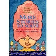 More Stories to Solve: Fifteen Folktales from Around the World