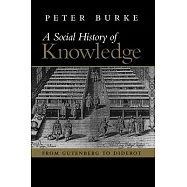 A Social History of Knowledge: From Gutenberg to Diderot