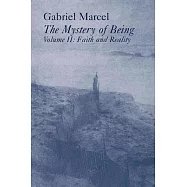 The Mystery of Being: Faith and Reality
