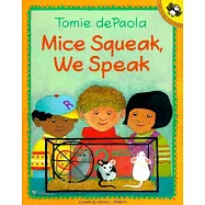 Mice Squeak, We Speak