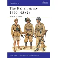 The Italian Army 1940-45 (2): Africa 1940-43