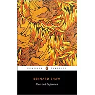 Man and Superman: A Comedy and a Philosophy