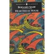Heartbreak House: A Fantasia in the Russian Manner on English Themes