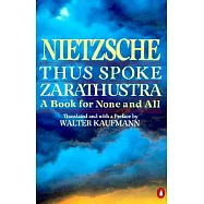 Thus Spoke Zarathustra: A Book for None and All